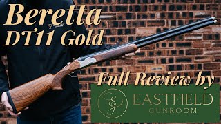 Beretta DT11 Gold Limited edition Eastfield Gunroom review [upl. by Jamilla]