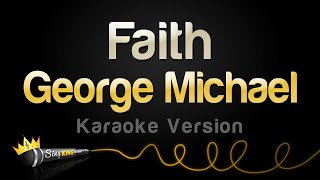 George Michael  Faith Karaoke Version [upl. by Rosenzweig]