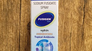 Brand Name Series  Drug 480  Fusigen Spray  Sodium Fusidate  Topical Antibiotic  Infections [upl. by Milty412]