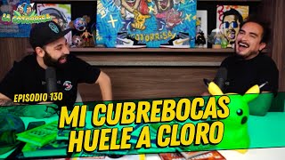 La Cotorrisa  Episodio 130  Mi cubrebocas huele a cloro [upl. by Agnese]