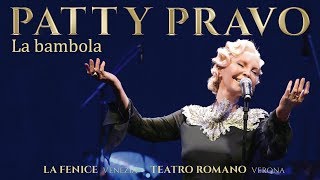 Patty Pravo  La Bambola  Live alla Fenice Venezia e Teatro Romano Verona [upl. by Jacy]