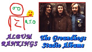 The Groundhogs Studio Album Ranking [upl. by Nimajneb]