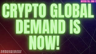 CRYPTO GLOBAL DEMAND IS NOW cryptocurrency ripplexrp [upl. by Whyte]