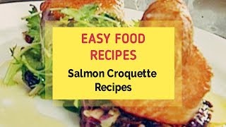 Salmon Croquette Recipes [upl. by Clotilde424]