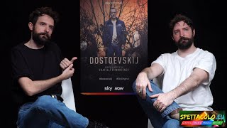 Dostoevskij intervista ai Fratelli DInnocenzo «Raccontiamo la libertà di cercare noi stessi» [upl. by Niko]