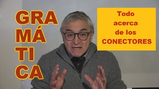 Todo sobre los conectores gramaticales  Los conectores en español  Español ELE B1B2 [upl. by Sharp]