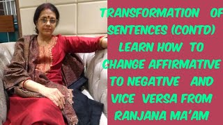 TRANSFORMATION OF SENTENCE CHANGE AFFIRMATIVE SENTENCE INTO NEGATIVE AND VICE VERSA [upl. by Jard360]