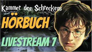 Harry Potter Hörbuch Kammer des Schreckens  Livestream 7 Kammer des Schreckens Hörspiel Kap 1618 [upl. by Halyak696]