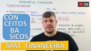 Conceitos Básicos  Matemática Financeira 1 [upl. by Candless507]