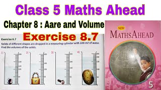 Class 5 Maths Ahead Chapter 87  Maths Ahead  Class 5  Area and Volume  Chapter 8  Maths [upl. by Upali229]