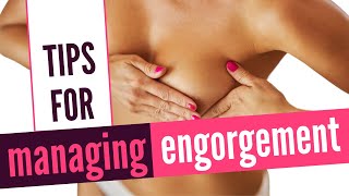 Tips For Managing Breastfeeding Engorgement [upl. by Jarrett717]