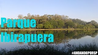 Andando por SP 4  Parque Ibirapuera [upl. by Herwin]