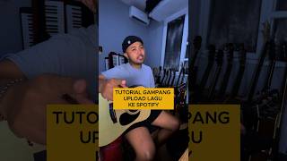 Cara Gampang Upload Lagu Ke Spotify [upl. by Tevlev]