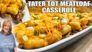 TATER TOT MEATLOAF CASSEROLE  How To Make a Tater Tot Casserole [upl. by Gretchen]