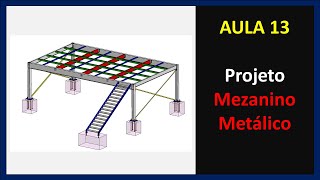 AULA 13  Projeto Mezanino Metálico [upl. by Acinej976]