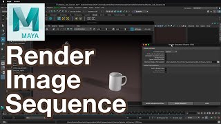 Render Image Sequence Maya Tutorial [upl. by Ihdin]