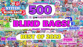 UNBOXING 500 BLIND BAGS BEST OF 2023 [upl. by Lietman]