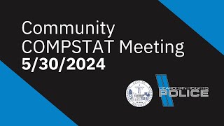 5302024 Community COMPSTAT Meeting [upl. by Dnana]