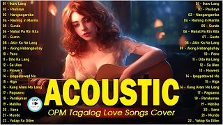 Best Of OPM Tagalog Acoustic Love Songs 2024 ❤️ Top Hits OPM Tagalog Songs Cover Playlist 740 [upl. by Etiuqal]