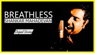 Breathless Shankar Mahadevan Full Version [upl. by Nannette]