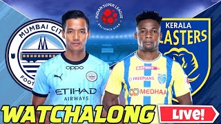 MCFC VS KBFC ISL MATCH WATCHALONG  WHO WILL WIN [upl. by Doner848]