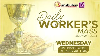 Sambuhay TV Mass  July 24 2024  Wednesday of the Sixteenth Week in Ordinary Time [upl. by Ilzel]