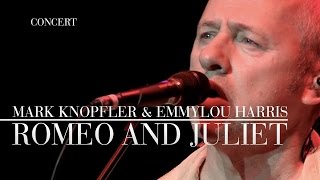 Mark Knopfler amp Emmylou Harris  Romeo And Juliet Real Live Roadrunning  Official Live Video [upl. by Emeric]