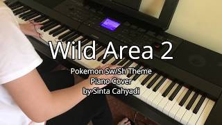 Pokemon Sword and Shield WILD AREA Theme 2  Piano Cover [upl. by Sadnak776]