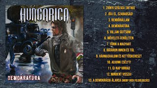 Hungarica  Demokratúra Teljes album  2008 [upl. by Groome673]