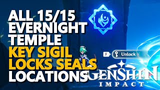 All Evernight Temple Key Sigil Locks Seals Genshin Impact Locations [upl. by Zippel]