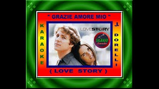 GRAZIE AMORE MIO  KARAOKE – LOVE STORY  “JOHNNY DORELLI”  BASE “ANDY WILLIAMS” [upl. by Elata]