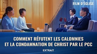 Film chrétien – Comment réfutent les calomnies et la condamnation de Christ par le PCC Extrait [upl. by Alehtse]