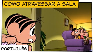 Como atravessar a sala 1997  Turma da Mônica [upl. by Martinsen309]