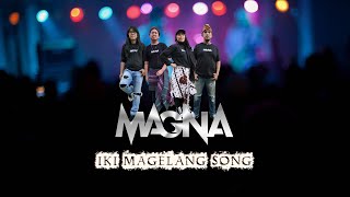 IKI Magelang Song By MagNa LIVE [upl. by Darrelle]