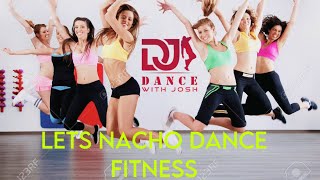 LETS NACHO DANCE FITNESSDJ DANCE AND FITNESS STUDIO FITNESS DANCE [upl. by Trella]