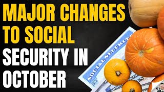 Major Social Security October Changes [upl. by Lemor]