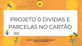 Atualização do Projeto zero dívidas e parcelas do cartão out [upl. by Ybloc]