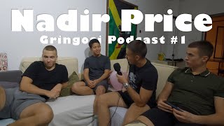 Nadir Price  Gringosi Podcast 1 [upl. by Romeyn555]