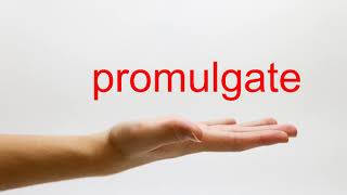 How to Pronounce promulgate  American English [upl. by Polash]