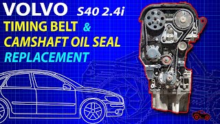 Volvo S40 24i Timing Belt amp Camshaft Oil Seal Replacement [upl. by Charlot]