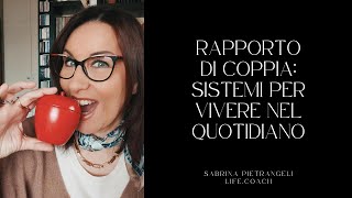 RELAZIONE DI COPPIA E VITA QUOTIDIANA [upl. by Jeddy]