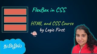 Flex Box Complete Tutorial  HTML and CSS Course  Logic First Tamil [upl. by Neerbas]