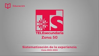 Experiencias Docentes  Zona 50 Telesecundarias Jalisco 2024 [upl. by Edgar102]