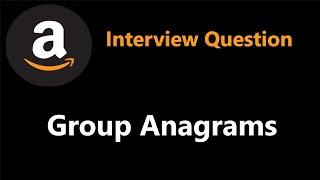 Group Anagrams  Categorize Strings by Count  Leetcode 49 [upl. by Tamera917]