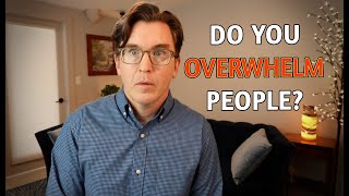 Do You Overwhelm People w Role Plays [upl. by Mizuki]