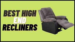 Top 4 Best High End Recliners Review in 2022 [upl. by Yajeet]