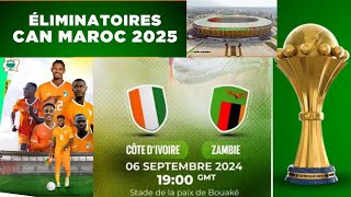 Eliminatoire CAN 2025  Côte dIvoire  Zambie Les champions dAfrique attention pas derreur [upl. by Alehtse]