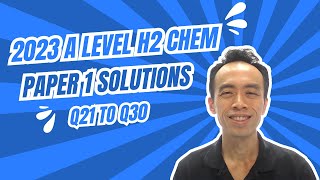 2023 A Level H2 Paper 1 Suggested Solution Q21 to Q30 [upl. by Anolla]