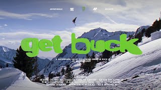 GET BUCK A Snowboard Film by Sebbe De Buck amp Willem Jones [upl. by Kora]