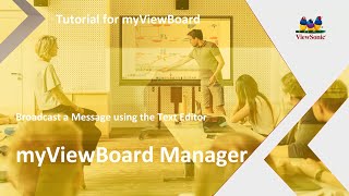 ViewSonic myViewBoard  MANAGER Broadcast a Text Editor Message [upl. by Vinaya951]